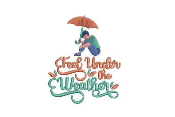 Feel Under the Weather Embroidery Review